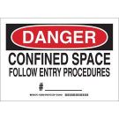 DANGER Confined Space Follow Entry Procedures #__________ Sign - Self-sticking Polyester - Black/Red on White - 7 x 10