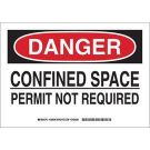 DANGER Confined Space Permit Not Required Sign - Self-sticking Polyester - Black/Red on White - 10 x 14