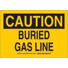 CAUTION Buried Gas Line Sign - Non-reflective Aluminum - Black on Yellow - 10 x 14