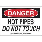 DANGER Hot Pipes Do Not Touch Sign - Non-reflective Aluminum - Black/Red on White - 10 x 14