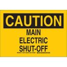 CAUTION Main Electric Shut-Off Sign - Non-reflective Aluminum - Black on Yellow - 10 x 14