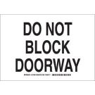Do Not Block Doorway Sign - Non-reflective Aluminum - Black on White - 7 x 10