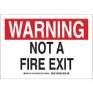 WARNING Not A Fire Exit Sign - Non-reflective Aluminum - Black/Red on White - 7 x 10