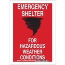 Emergency Shelter For Hazardous Weather Conditions Sign - Light Duty Plastic - Black/Red on White - 10 x 7