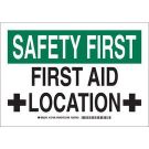 SAFETY FIRST First Aid Location Sign - Light Duty Plastic - Black/Green on White - 7 x 10