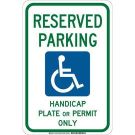 RESERVED PARKING Handicap Plate Or Permit Only Sign - Light Duty Plastic - Blue/Green on White - 18 x 12