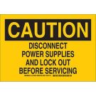 CAUTION Disconnect Power Supplies And Lock Out Before Servicing Sign - Self-sticking Polyester - Black on Yellow - 7 x 10