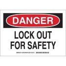 DANGER Lock Out For Safety Sign - Non-reflective Aluminum - Black/Red on White - 7 x 10