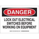 DANGER Lock Out Electrical Switches Before Working On Equipment Sign - Light Duty Plastic - Black/Red on White - 10 x 14