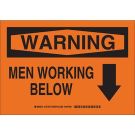WARNING Men Working Below Sign - Self-sticking Polyester - Black on Orange - 7 x 10