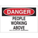 DANGER People Working Above Sign - Light Duty Plastic - Black/Red on White - 10 x 14