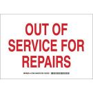 Out Of Service For Repairs Sign- Self-sticking Polyester - Red on White - 7 x 10