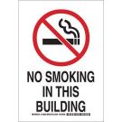 No Smoking In This Building Sign - Non-reflective Aluminum - Black/Red on White - 10 x 7