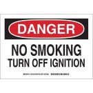 DANGER No Smoking Turn Off Ignition Sign - Self-sticking Polyester - Black/Red on White - 10 x 14