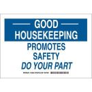 GOOD HOUSEKEEPING Promotes Safety Do Your Part Sign - Light Duty Plastic - Blue on White - 7 x 10