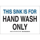 This Sink Is For Hand Wash Only Sign - Light Duty Plastic - Black/Blue on White - 7 x 10