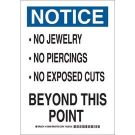 NOTICE No Jewelry No Piercings No Exposed Cuts Beyond This Point Sign - Non-reflective Aluminum - Black/Blue on White - 14 x 10