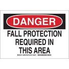 DANGER Fall Protection Required In This Area Sign - Self-sticking Polyester - Black/Red on White - 7 x 10