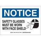 NOTICE Safety Glasses Must Be Worn With Face Shield Sign - Self-sticking Polyester - Black/Blue on White - 7 x 10