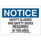 NOTICE Safety Glasses And Safety Shoes Required In This Area Sign - Non-reflective Aluminum - Black/Blue on White - 7 x 10
