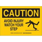 CAUTION Avoid Injury Watch Your Step Sign - Self-sticking Polyester 7 x 10 - Black on Yellow