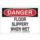 DANGER Floor Slippery When Wet Sign - Non-reflective Aluminum 7 x 10 - Black/Red on White