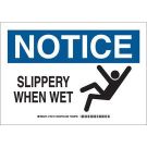 NOTICE Slippery When Wet Sign - Light Duty Plastic - Black/Blue on White - 7 x 10