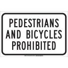 Pedestrians and Bicycles Prohibited Sign - Light Duty Plastic 12 x 18 - Black on White