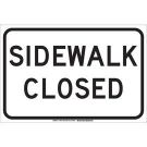 Sidewalk Closed Sign - Light Duty Plastic 12 x 18 - Black on White