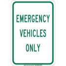 Emergency Vehicles Only Sign - Self-sticking Polyester 18 x 12 - Green on White