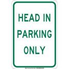 Head In Parking Only Sign - Light Duty Plastic 18 x 12 - Green on White