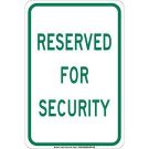 Reserved For Security Sign - Self-sticking Polyester 18 x 12 - Green on White