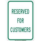 Reserved For Customers Sign - Self-sticking Polyester 18 x 12 - Green on White