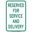 Reserved For Service And Delivery Sign - Non-reflective Aluminum 18 x 12 - Green on White