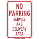 NO PARKING Service And Delivery Area Sign - Non-reflective Aluminum 18 x 12 - Red on White