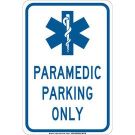 Paramedic Parking Only Sign - Non-reflective Aluminum 18 x 12 - Blue on White