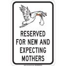 Reserved For New And Expecting Mothers Sign - Self-sticking Polyester 18 x 12 - Black on White