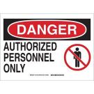 DANGER Authorized Personnel Only Sign - Premium Fiberglass - Black/Red on White - 10 x 14