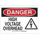 DANGER High Voltage Overhead Sign - Non-reflective Aluminum - Black/Red on White - 7 x 10