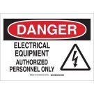 DANGER Electrical Equipment Authorized Personnel Only Sign - Light Duty Plastic - Black/Red on White - 7 x 10
