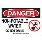 DANGER Non-Potable Water Do Not Drink Sign - Light Duty Plastic - Black/Red on White - 7 x 10