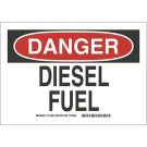 DANGER Diesel Fuel Sign - Self-sticking Polyester - Black/Red on White - 10 x 14