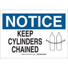 NOTICE Keep Cylinders Chained Sign - Light Duty Plastic - Black/Blue on White - 7 x 10