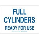 Full Cylinders Ready For Use Sign - Premium Fiberglass - Blue on White - 10 x 14