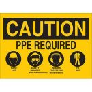 CAUTION PPE Required Hard Hat Safety Glasses Hearing Protection Fr Suit Sign - Non-reflective Aluminum 10 x 14 - Black on Yellow