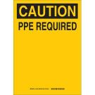 CAUTION PPE Required Sign - Premium Fiberglass 10 x 7 - Black on Yellow