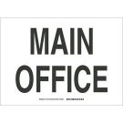 Main Office Sign - Premium Fiberglass - Black on White - 10 x 14