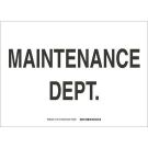 Maintenance Dept Sign - Non-reflective Aluminum - Black on White - 10 x 14