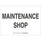 Maintenance Shop Sign - Non-reflective Aluminum - Black on White - 10 x 14