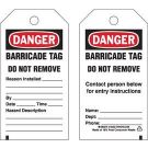 B851 5.75x3 Blk,rd/w 25/pk Barricade Tag